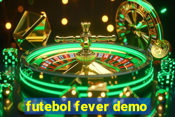 futebol fever demo